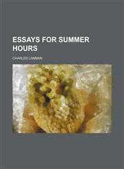 Essays for Summer Hours,1151614653,9781151614650