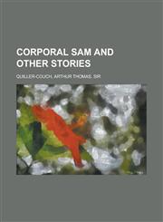 Corporal Sam and Other Stories,1153597608,9781153597609