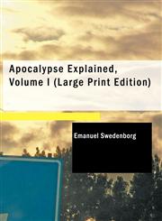 Apocalypse Explained, Volume I (Large Print Edition),1434680274,9781434680273