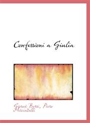 Confessioni a Giulia,1115649469,9781115649469