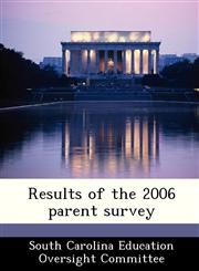 Results of the 2006 parent survey,1249412463,9781249412465