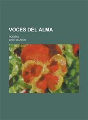 Voces Del Alma; Poesías,1235144062,9781235144066