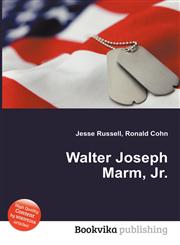 Walter Joseph Marm, Jr.,5511662925,9785511662923