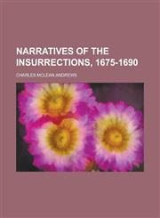 Narratives of the Insurrections, 1675-1690,1154406490,9781154406498