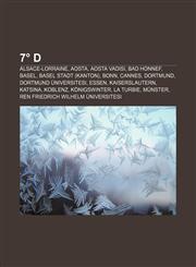 7° D Alsace-Lorraine, Aosta, Aosta Vadisi, Bad Honnef, Basel, Basel Stadt (Kanton), Bonn, Cannes, Dortmund, Dortmund Üniversitesi, Essen,1232941794,9781232941798
