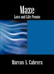 Maze Love and Life Poems,1432721291,9781432721299