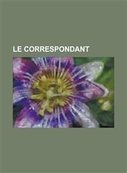 Le Correspondant,1234425378,9781234425371