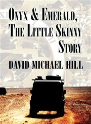 Onyx & Emerald, the Little Skinny Story,1611029279,9781611029277