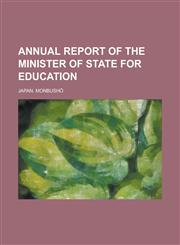 Annual Report of the Minister of State for Education,1155017706,9781155017709