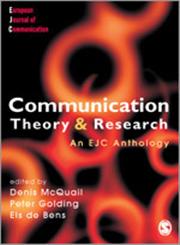 Communication Theory and Research An Ejc Anthology,1412918324,9781412918329