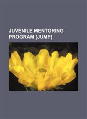 Juvenile Mentoring Program (JUMP),1234212692,9781234212698