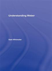 Understanding Weber,0415370752,9780415370752