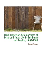 Haud Immemor Reminiscences of Legal and Social Life in Edinburgh and London, 1850-1900,1115578863,9781115578868