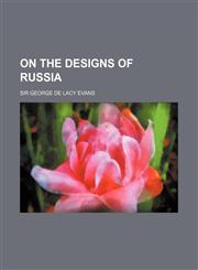On the Designs of Russia,1150277556,9781150277559
