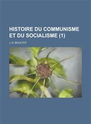 Histoire Du Communisme Et Du Socialisme (1),1153494965,9781153494960
