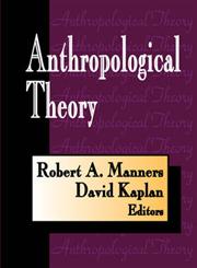 Anthropological Theory,0202361330,9780202361338