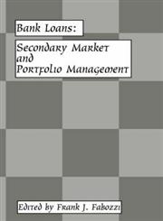 Bank Loans Secondary Market and Portfolio Management 1st Edition,1883249449,9781883249441