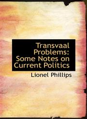 Transvaal Problems Some Notes on Current Politics,1103399268,9781103399260