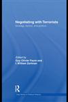 Negotiating with Terrorists Strategy, Tactics, and Politics,0415566290,9780415566292
