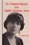Ivy Compton-Burnett and English Domestic Novel,8185218609,9788185218601