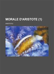 Morale D'Aristote (1),1153468093,9781153468091