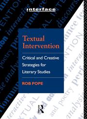 Textual Intervention Critical and Creative Strategies for Literary Studies,0415054370,9780415054379