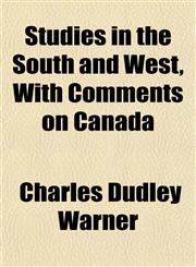 Studies in the South and West, With Comments on Canada,1152040014,9781152040014