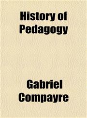 History of Pedagogy,1152290630,9781152290631