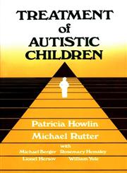 Treatment of Autistic Children,0471926388,9780471926382