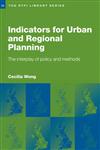 Indicators for Urban and Regional Planning: The Interplay of Policy and Methods (Rtpi Library Series),0415274524,9780415274524