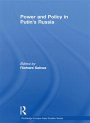 Power and Policy in Putin’s Russia,0415518687,9780415518680
