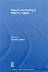 Power and Policy in Putin’s Russia,0415518687,9780415518680