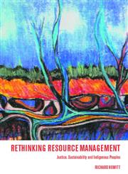 Rethinking Resource Management: Justice, Sustainability and Indigenous Peoples (Insight Guides),041512333X,9780415123334