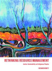 Rethinking Resource Management: Justice, Sustainability and Indigenous Peoples (Insight Guides),041512333X,9780415123334