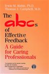 The ABCs of Effective Feedback A Guide for Caring Professionals,0787910775,9780787910778