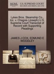 Lykes Bros. Steamship Co., Inc. v. Chagois (Joseph) U.S. Supreme Court Transcript of Record with Supporting Pleadings,1270627864,9781270627869