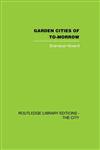 Garden Cities of To-Morrow,0415417953,9780415417952