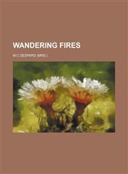 Wandering Fires,1150415363,9781150415364