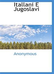 Itallani E Jugoslavi,1116080613,9781116080612