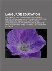 Language education Spaced repetition, Pimsleur language learning system, International auxiliary language, Computer-assisted language learning,1157606547,9781157606543