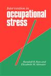Intervention in Occupational Stress A Handbook of Counselling for Stress at Work,0803986734,9780803986732