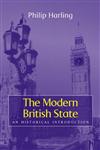 The Modern British State: An Historical Introduction,0745621937,9780745621937