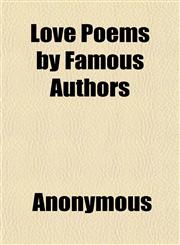 Love Poems by Famous Authors,1152396900,9781152396906