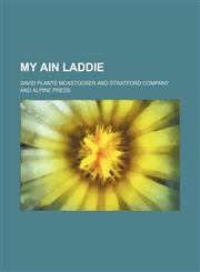 My Ain Laddie,1151358762,9781151358769