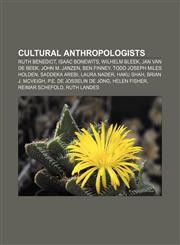 Cultural anthropologists Ruth Benedict, Isaac Bonewits, Wilhelm Bleek, Jan van de Beek, John M. Janzen, Ben Finney, Todd Joseph Miles Holden,1156433681,9781156433683