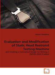Evaluation and Modification of Static Head Restraint Testing Machine,3639323475,9783639323474