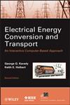 Electrical Energy Conversion and Transport An Interactive Computer-Based Approach 2nd Edition,0470936991,9780470936993