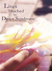 Lives Touched by Down Syndrome,1411664051,9781411664050