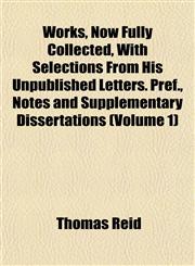 Works, Now Fully Collected, With Selections From His Unpublished Letters. Pref., Notes and Supplementary Dissertations (Volume 1),115212899X,9781152128996