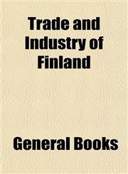 Trade and Industry of Finland,1152875760,9781152875760